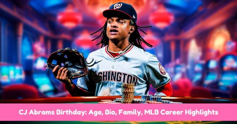 CJ Abrams Birthday: Age, Bio, Family, MLB Career Highlights