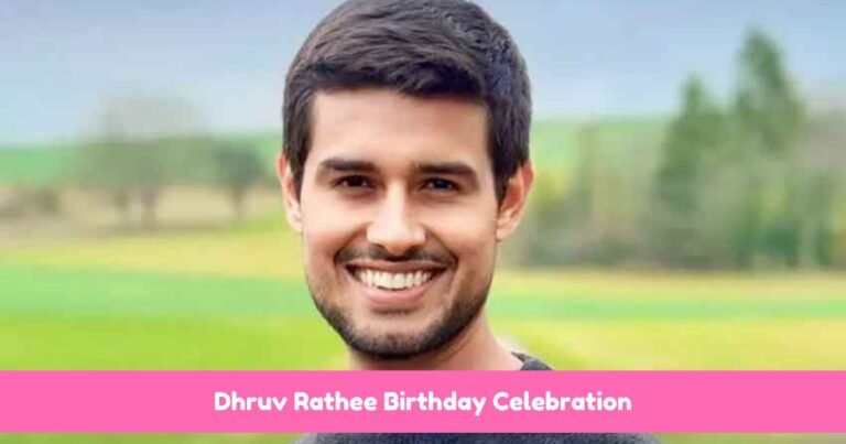 Dhruv Rathee Birthday , Indian YouTuber and Vlogger