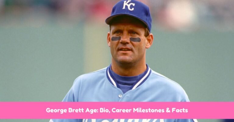 George Brett Age: Bio, Career Milestones & Facts